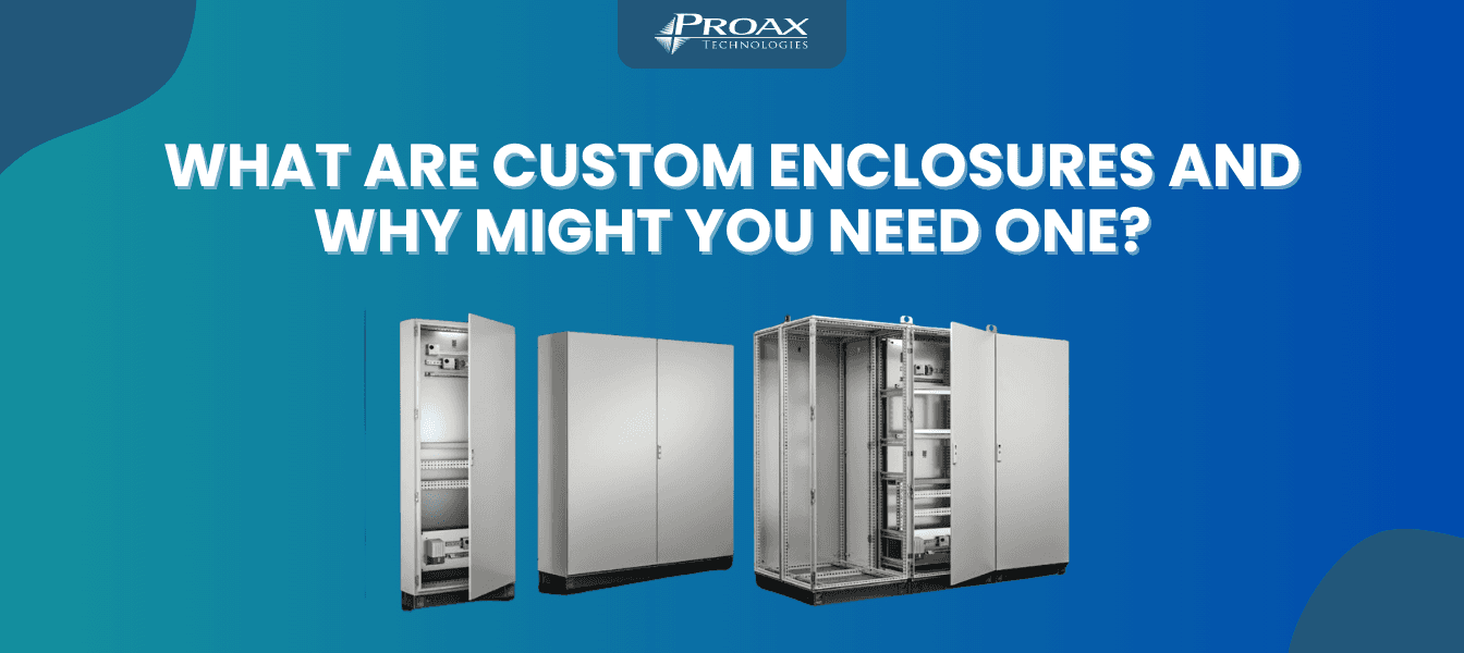 What Are Custom Enclosures and Why Might You Need One?