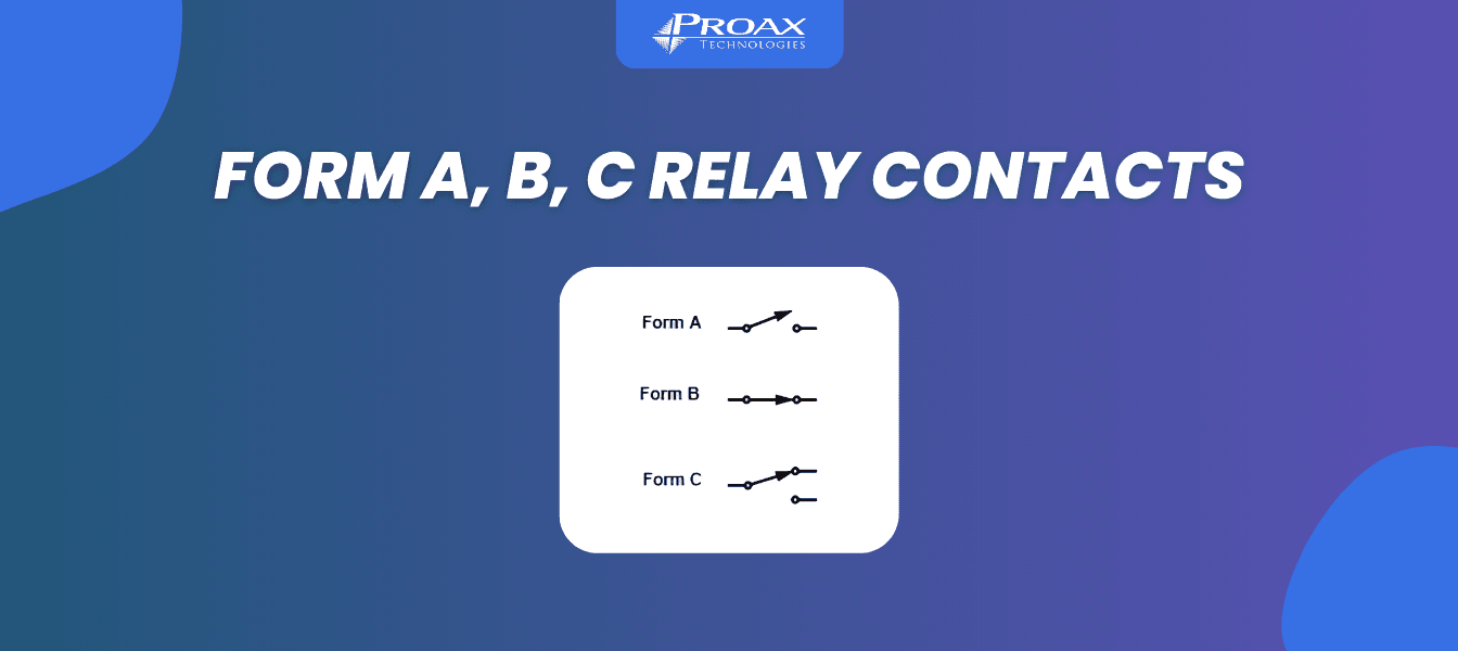 Form A, B, C Relay Contacts: Explained with Diagrams