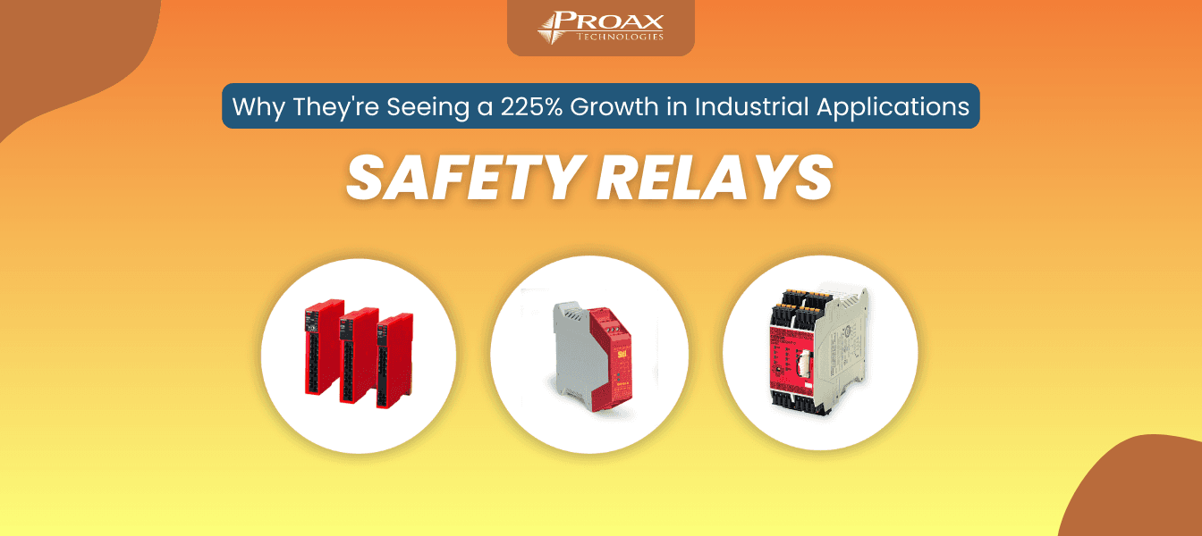 Safety Relays: Why They're Seeing a 225% Growth in Industrial Applications