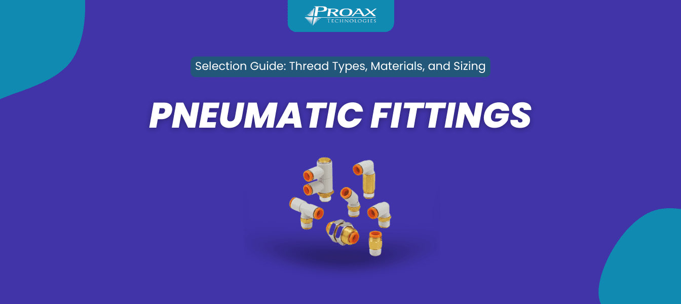The Complete Pneumatic Fitting Selection Guide: Thread Types, Materials, and Sizing
